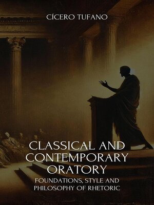 cover image of Classical and Contemporary Oratory